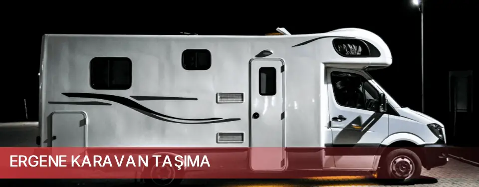 Ergene İlçemi Karavan Taşıma